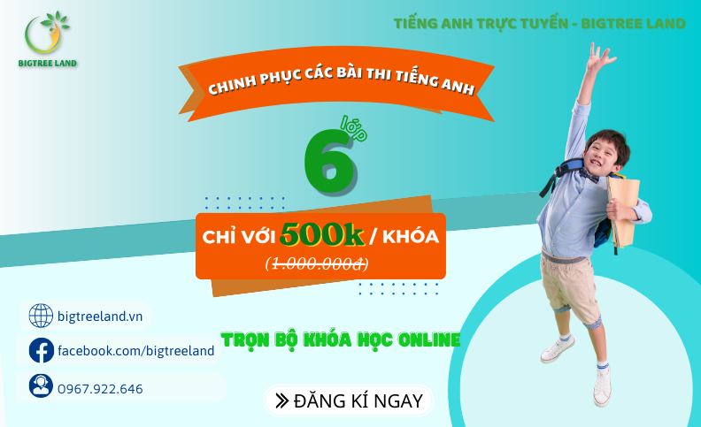 CHINH PHỤC CÁC BÀI THI TIẾNG ANH LỚP 6
