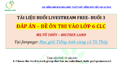 ĐÁP ÁN- ĐỀ ÔN THI 5 LÊN 6- BUỔI 3- CÔ TÔ THỦY LIVESTREAM